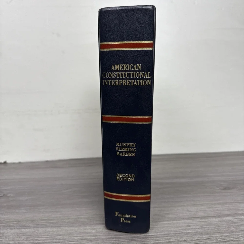 American Constitutional Interpretation by Walter F Murphy 2nd‎ Edition